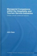 Managerial Competence Within the Hospitality and Tourism Service Industries: Global Cultural Contextual Analysis
