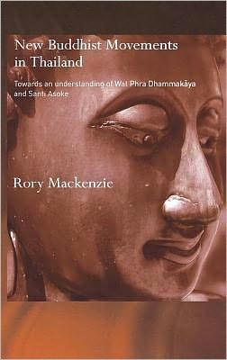 New Buddhist Movements in Thailand: Towards an Understanding of Wat Phra Dhammakāya and Santi Asoke