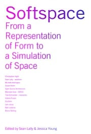 Softspace: From A Representation Of Form To A Simulation Of Space