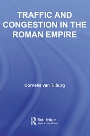 Traffic and congestion in the Roman Empire