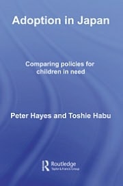 Adoption in Japan: Comparing Policies for Children in Need