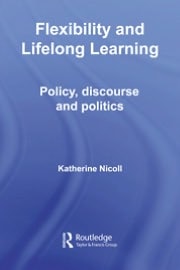 Flexibility and Lifelong Learning