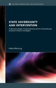 State Sovereignty and Intervention: A Discourse Analysis of Interventionary and Non-Interventionary Practices in Kosovo and Algeria