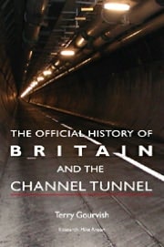 Official History of Britain and the Channel Tunnel