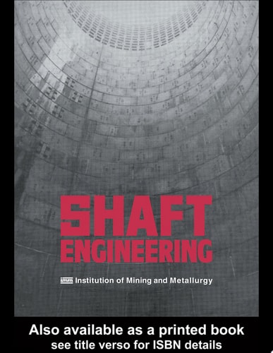 Shaft Engineering: Papers Presented at the Shaft Engineering Conference