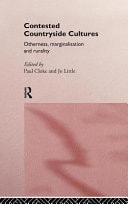 Contested Countryside: Cultures, Rurality and Socio-Cultural Marginalisation