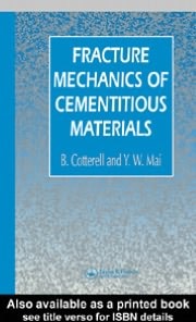Fracture Mechanics of Cementitious Materials