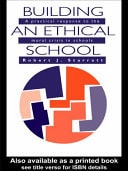 Building an Ethical School: A Practical Response to the Moral Crisis in Schools