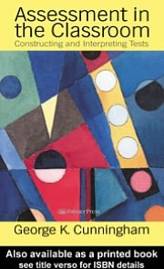 Assessment in the Classroom: Constructing and Interpreting Texts