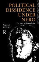 Political Dissidence under Nero: The Price of Dissimulation