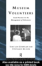 Museum Volunteers: Good Practice in the Management of Volunteers