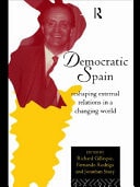 Democratic Spain: Reshaping External Relations in a Changing World