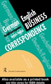 German/English Business Correspondence: Geschäftskorrespondenz Deutsch/Englisch