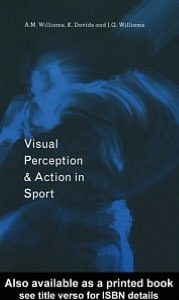 Visual Perception and Action in Sport