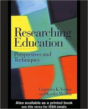 Researching Education: Perspectives and Techniques