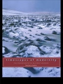 Timescapes of Modernity: The Environment and Invisible Hazards