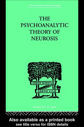 The psychoanalytic theory of neurosis