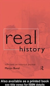 Real History: Reflections on Historical Practice
