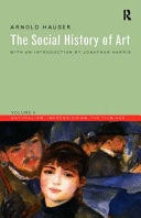 The Social History of Art, Volume 4: Naturalism, Impressionism, The Film Age