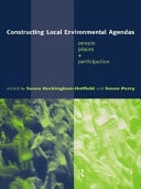 Constructing Local Environmental Agendas: People, Places and Participation