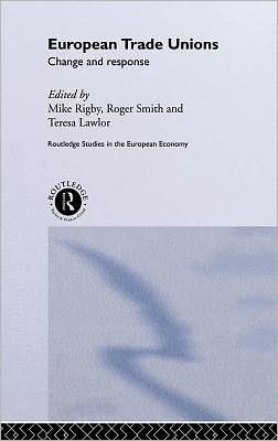 European Trade Unions: Change and Response