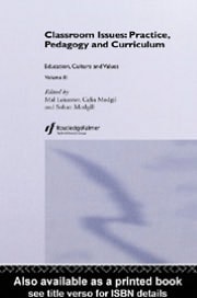Classroom Issues: Practice, Pedagogy and Curriculum