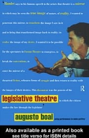 Legislative Theatre: Using Performance to Make Politics