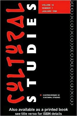 Cultural Studies: 10: 1 Controversies in Cultural Studies
