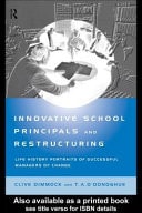 Innovative School Principals and Restructuring: Life History Portraits of Successful Managers of Change