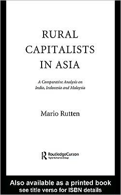 Rural Capitalists in Asia: A Comparative Analysis on India, Indonesia and Malaysia