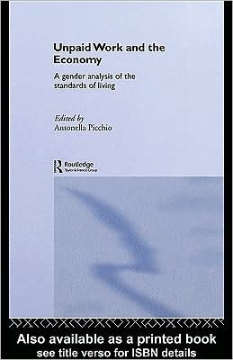 Unpaid Work and the Economy: A Gender Analysis of the Standards of Living