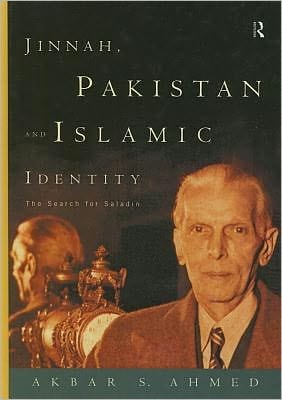 Jinnah, Pakistan and Islamic Identity: The Search for Saladin
