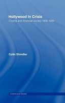 Hollywood in Crisis: Cinema and American Society 1929-1939