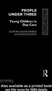 People under Three: Young Children in Day Care