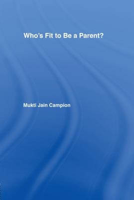 Who's Fit to Be a Parent?