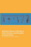 Qualitative Research Methods in Public Relations and Marketing Communications