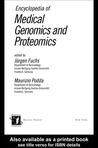 Encyclopedia of Medical Genomics and Proteomics