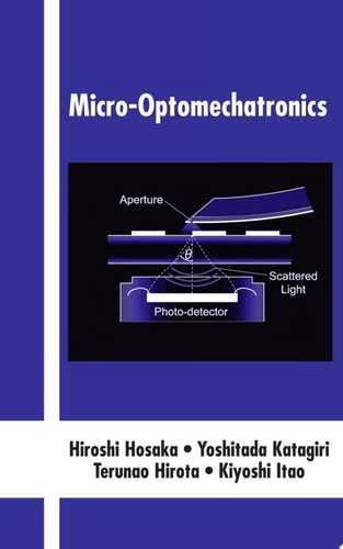 Micro-Optomechatronics