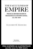 Fault Lines of Empire: Political Differentiation in Massachusetts and Nova Scotia, 1760-1830