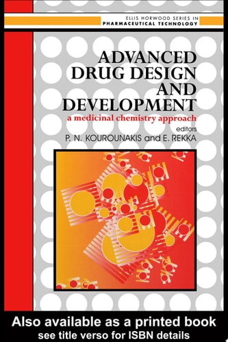 Advanced Drug Design and Development: A Medicinal Chemistry Approach