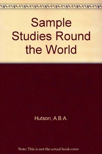 Sample Studies Round the World