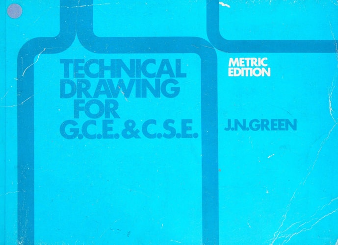 Technical Drawing for G.C.E. and C.S.E.