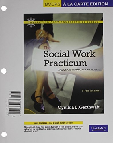 The Social Work Practicum: A Guide and Workbook for Students