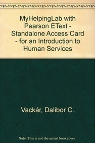 MyHelpingLab with Pearson eText: An Introduction to Human Services: Policy and Practice