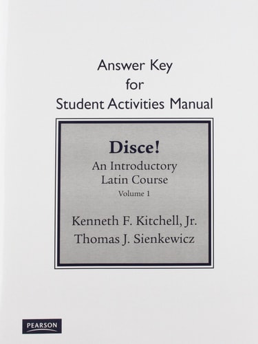 Student Activities Manual Answer Key for Disce!: An Introductory Latin Course, Volume I