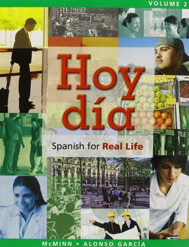 Hoy día: Spanish for Real Life, Volume 2
