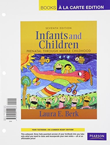 Infants and Children: Prenatal Through Middle Childhood