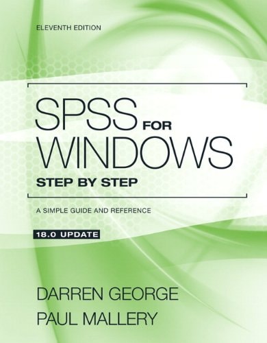 SPSS for Windows Step by Step: A Simple Guide and Reference 18.0 Update