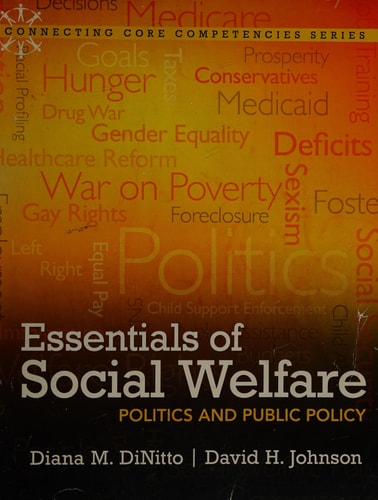Essentials of Social Welfare: Politics and Public Policy (Connecting Core Competencies)