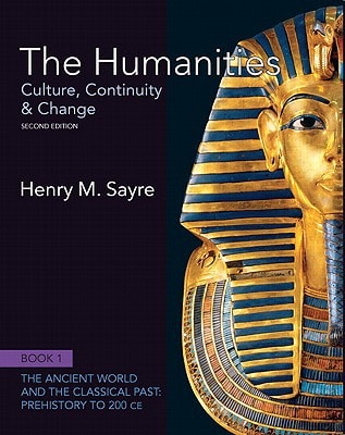 The Humanities: Culture, Continuity and Change, Book 1: Prehistory to 200 CE